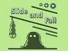 Slide and fall