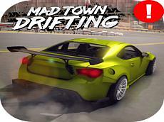 Mad Town Drifting